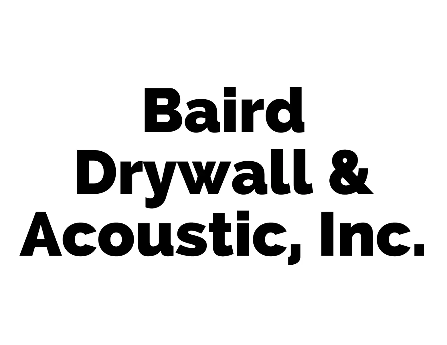 Baird Drywall & Acoustic, Inc.